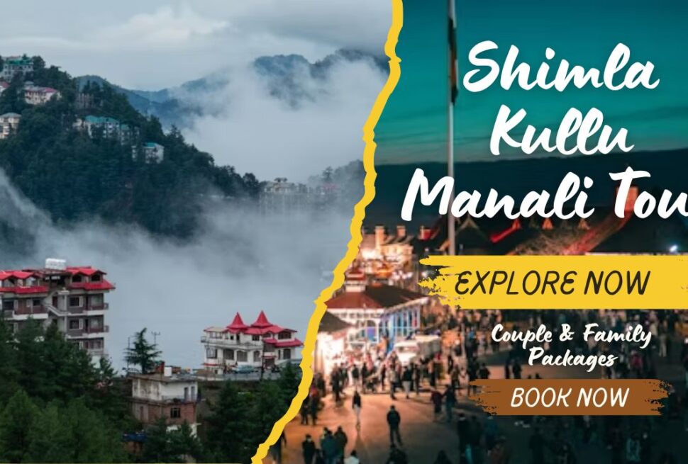 Shimla Kullu Manali Tour