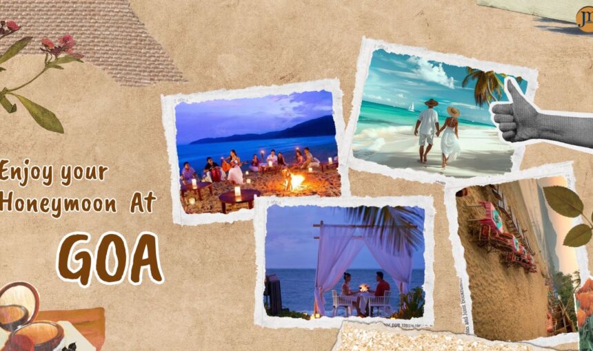 Honeymoon at Goa for 4 Days / 3 Nights – A Romantic Escape