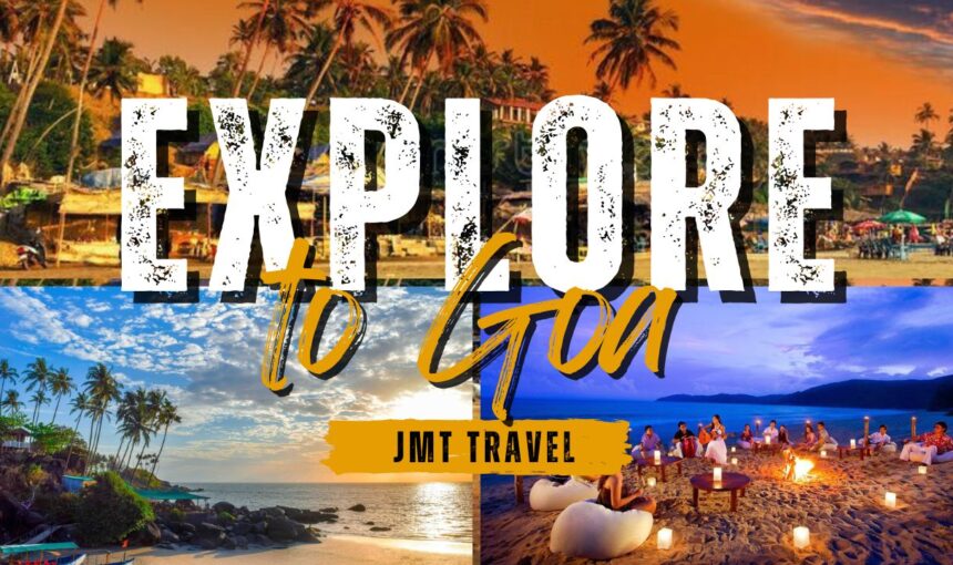 Best Season to Visit Goa – Plan the Perfect Holiday with JMT Travel
